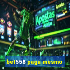 bet558 paga mesmo